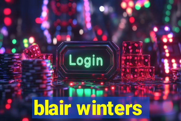 blair winters